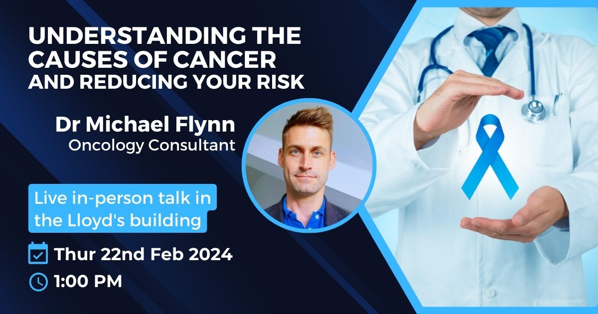 Lunchtime Talk - Understanding the causes of cancer and reducing your risk